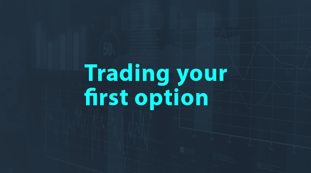 Trading your first option